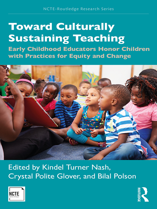 Title details for Toward Culturally Sustaining Teaching by Kindel Turner Nash - Available